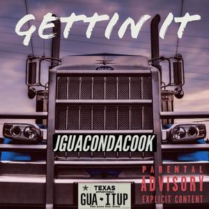 Gettin It (Explicit)