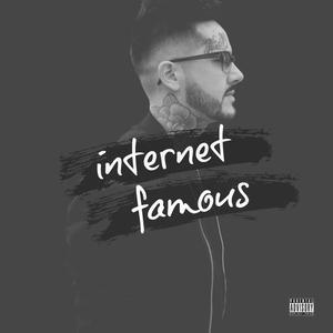 Internet Famous (Explicit)