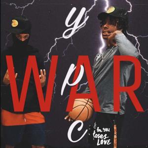 War(feat. YpcTwoFour) (Explicit)