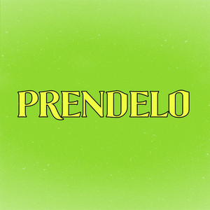 Préndelo (Explicit)