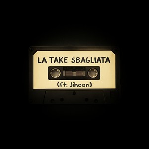LA TAKE SBAGLIATA (Explicit)