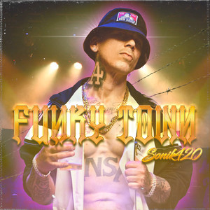 Funky Town (Explicit)