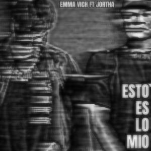 Esto Es Lo Mio (feat. Jortha) [Explicit]