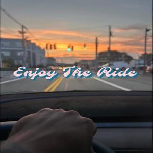 ENJOY THE RIDE (Explicit)