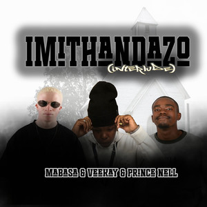 Imithandazo (Interlude)