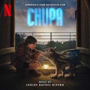 Chupa (Soundtrack from the Netflix Film) (我的吸血怪好友 电影原声带)