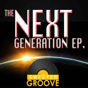 The Next Generation EP