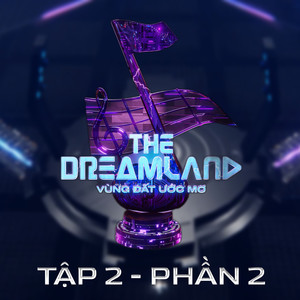 THE DREAMLAND Mùa 1 (Tập 2 - Phần 2)