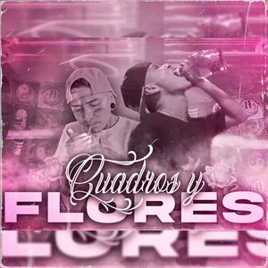 Cuadros & Flores (feat. BOKCAL AZN'S & RG) [Explicit]