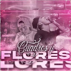 Cuadros & Flores (feat. BOKCAL AZN'S & RG) (Explicit)