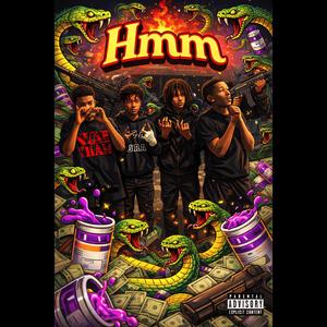 HMM! (feat. Tay BandZ$ & Antbo00) (Explicit)