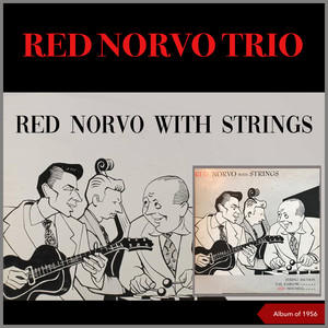 Red Norvo with Strings (Album of 1956)