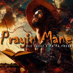 Prayin Mane (COVER版)