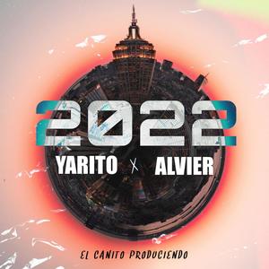 2022 (feat. Alvier) [Explicit]