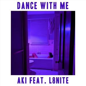 Dance with Me (feat. L8nite) [Explicit]