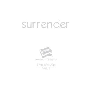 Surrender - Live Worship Vol. 1