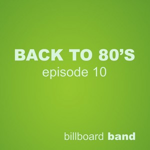 Back To 80's Episode 10