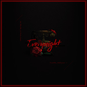 Every Night 【A酱&Payam1】