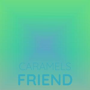 Caramels Friend