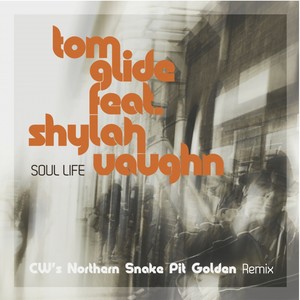 Soul Life (CW's Northern Snake Pit Golden Remix)