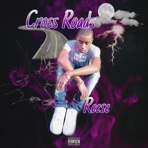 Cross Roads (Explicit)