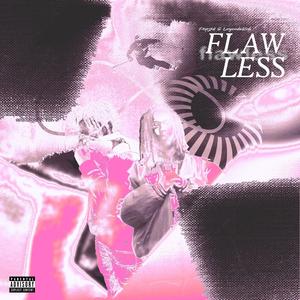 FLAWLESS (feat. LeyendaRob) [Explicit]