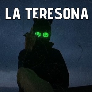 LA TERESONA (Explicit)