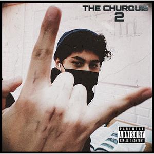 The Churquis 2 (Deluxe Edition) [Explicit]