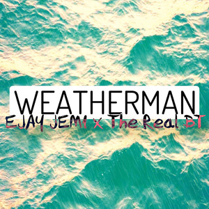 Weatherman (Explicit)