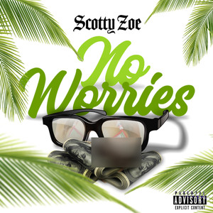 No Worries (Explicit)