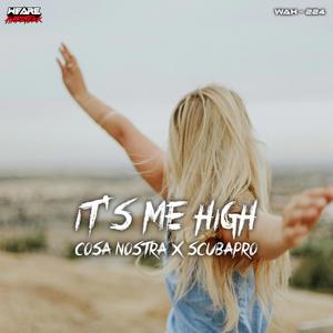 It's Me High (feat. ScubaPro)