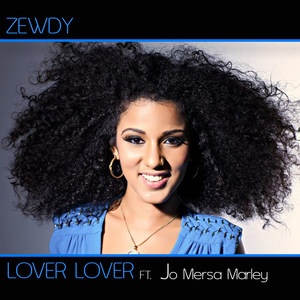 Lover Lover (Sweet Melodies) [feat. Jo Mersa Marley]