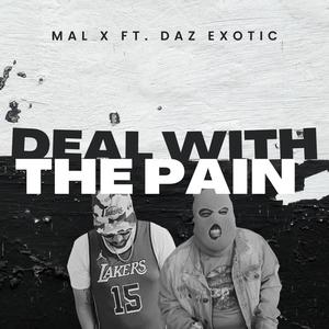 deal with pain (feat. Daz Exotic) [Explicit]