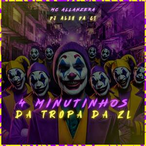 4 MINUTINHOS DA TROPA DA ZL (Explicit)