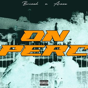 On Perc (Freestyle|Explicit)