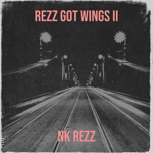 Rezz Got Wings II (Explicit)