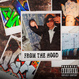 FROM THE HOOD (Explicit)