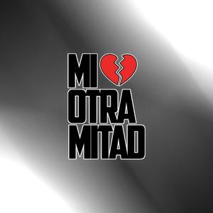 Mi Otra Mitad (feat. Clasee G)