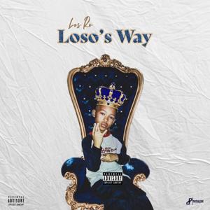 Loso's Way (Explicit)