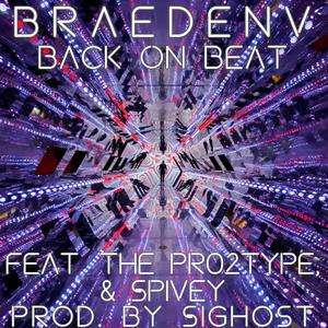 Back on Beat (feat. The Pr02Type & Spivey) [Explicit]