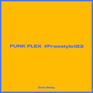 FUNK FLEX (Freestyle) [Explicit]