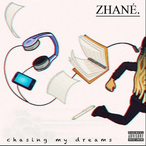 Chasing My Dreams (Explicit)