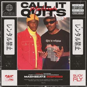 Call It Quits (MashBeatz)