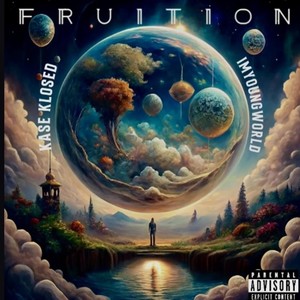 Fruition (feat. IMYOUNGWORLD) [Explicit]