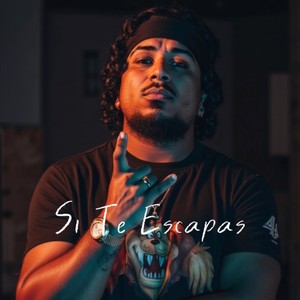 Si Te Escapas
