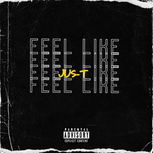 Feel Like (Explicit)