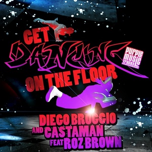 Diego Broggio - Get Dancing(On the Floor) (Alfred Azzetto Re-Work)