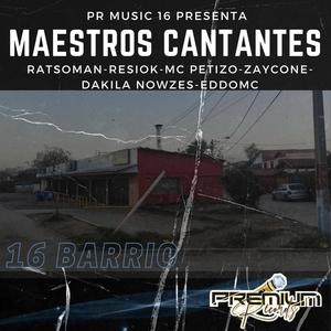 Maestros Cantantes (Mc´s) (feat. Ratsoman, Mc Resiok, Mc Petizo, Dakila Nowzes & Eddo Mc) [Explicit]