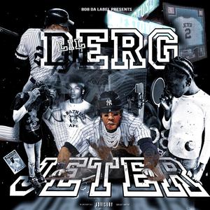 Derg Jeter (Explicit)