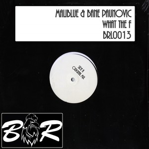 What The F (Original Mix)